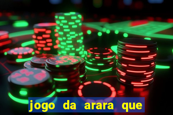 jogo da arara que ganha dinheiro